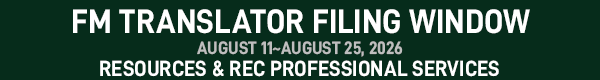 2026 FM Translator Filing Window. Resources and REC professional services